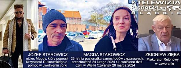   [VIDEO] PATRIOT24 RUTKOWSKI W AKCJI: Magda Starowicz wyszła dziś na wolność! Razem z tatą dziękuje Krzysztofowi Rutkowskiemu, naszej stacji Telewizja.Patriot24.net, Gazecie Wyborczej i Prokuratorowi Rejonowemu w Jaworznie!