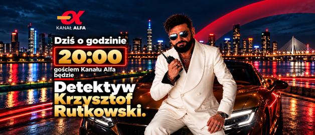 Krzysztof Rutkowski rozpoczyna stałą współpracę z Kanałem Alfa. Premiera już dziś!